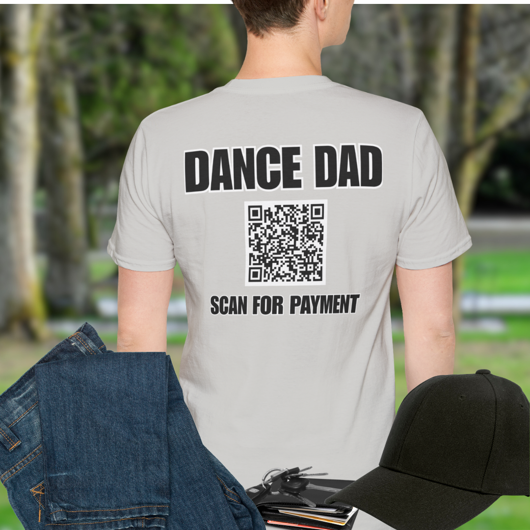 Dance Dad Scan for Payment (Back Print)