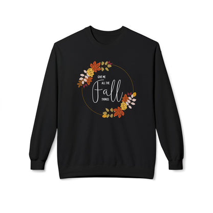 Give me all the Fall things Sweatshirt