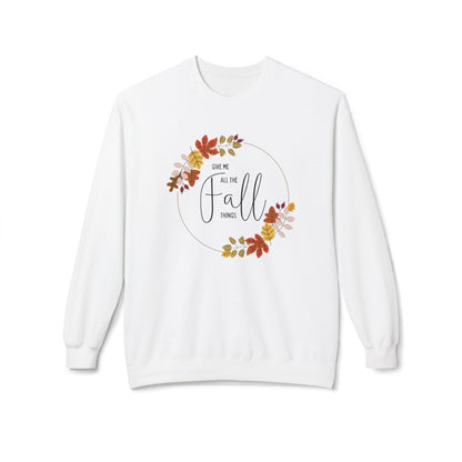 Give me all the Fall things Sweatshirt