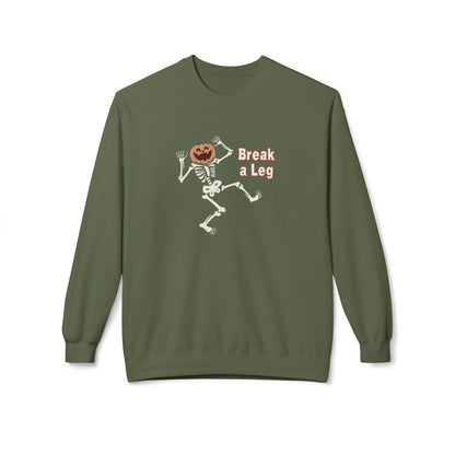 Break a Leg Sweatshirt