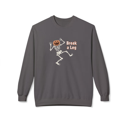 Break a Leg Sweatshirt