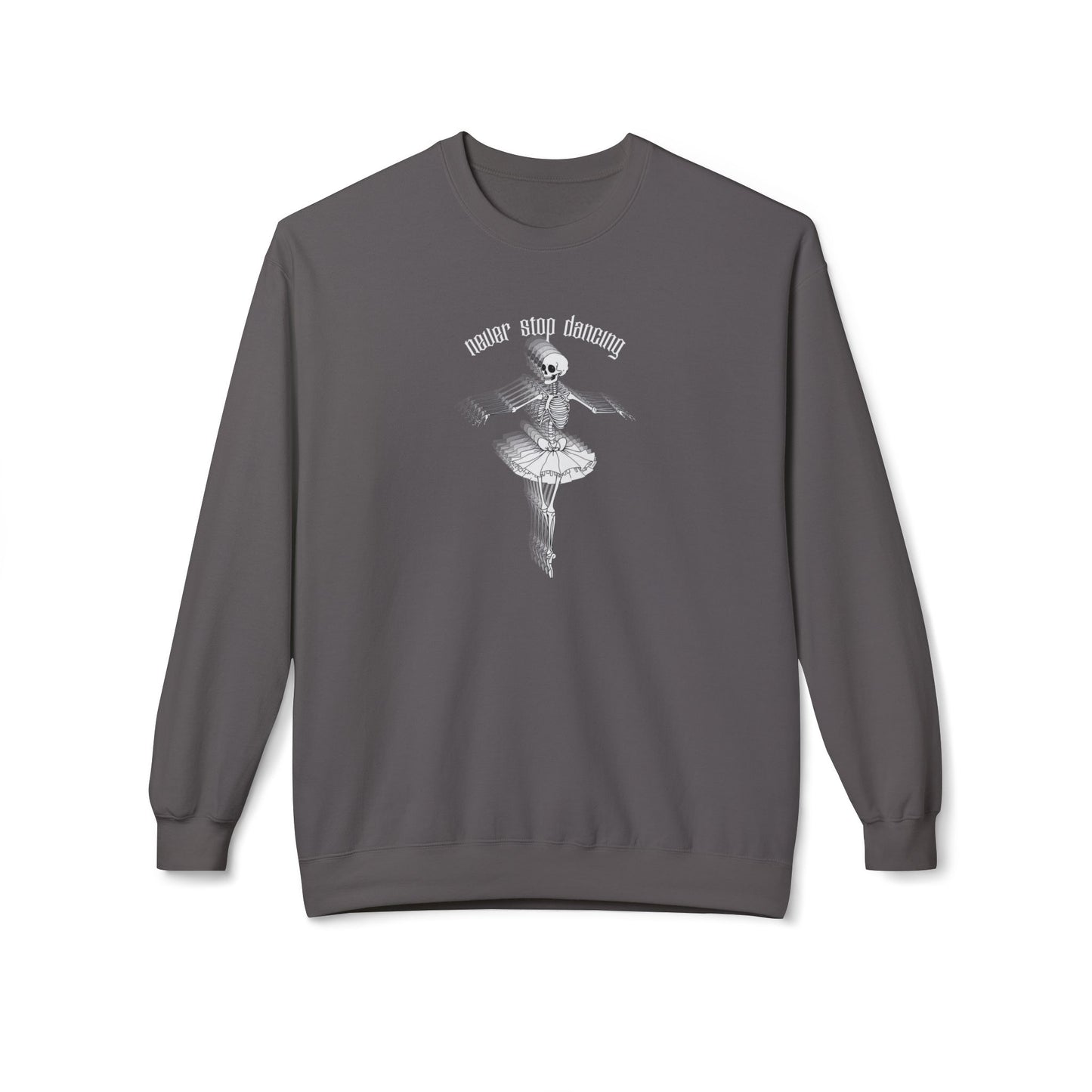 Never Stop Dancing Sweatshirt
