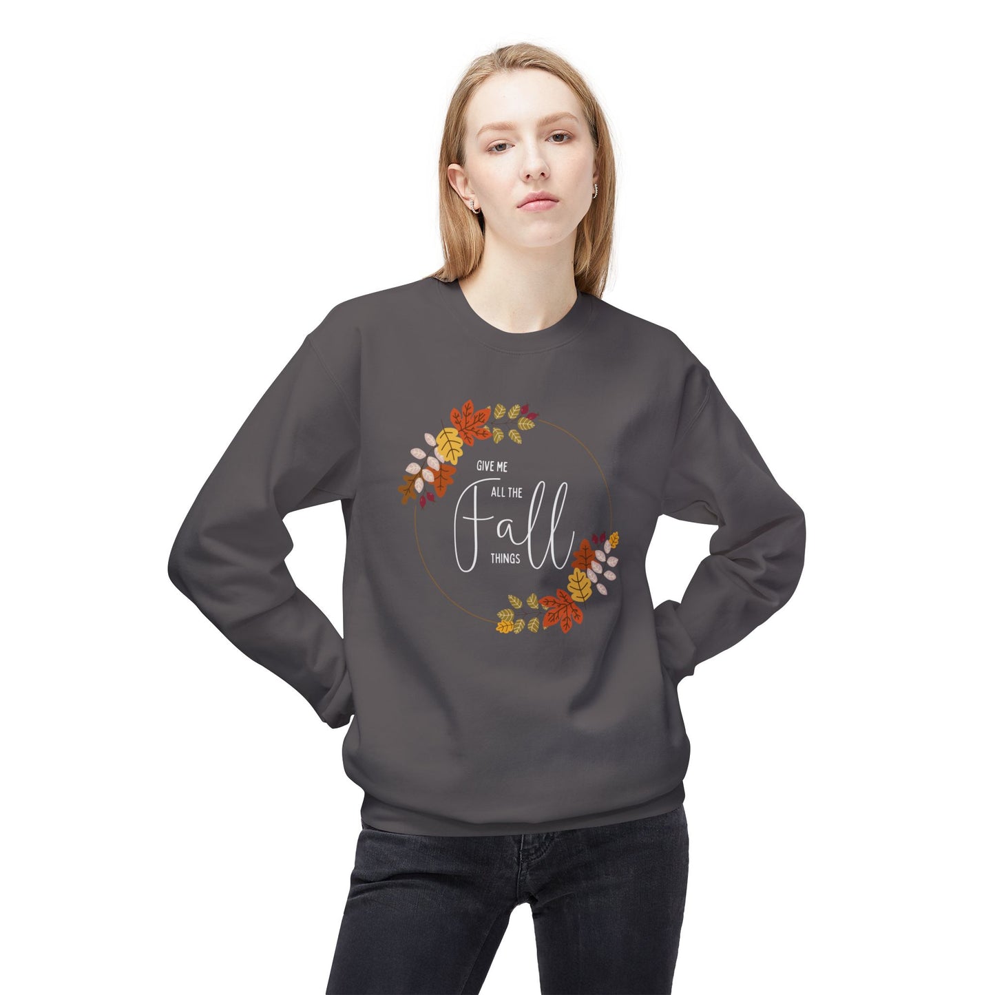 Give me all the Fall things Sweatshirt