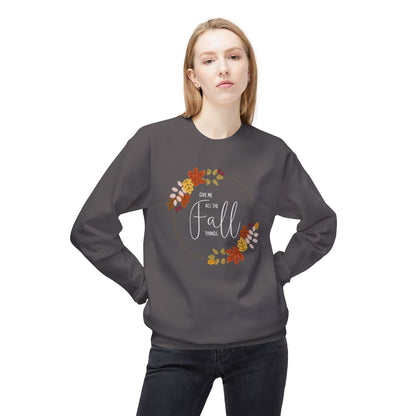 Give me all the Fall things Sweatshirt