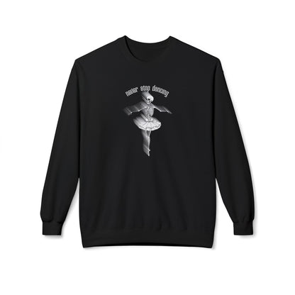 Never Stop Dancing Sweatshirt