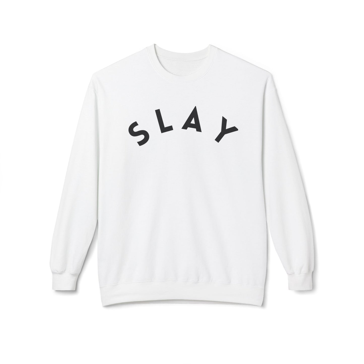 SLAY Sweatshirt