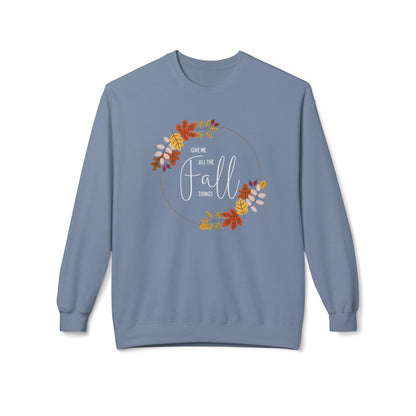 Give me all the Fall things Sweatshirt