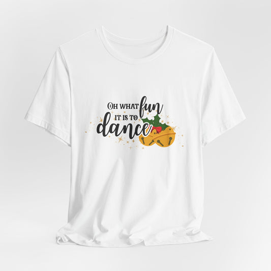 Oh What Fun it is to Dance