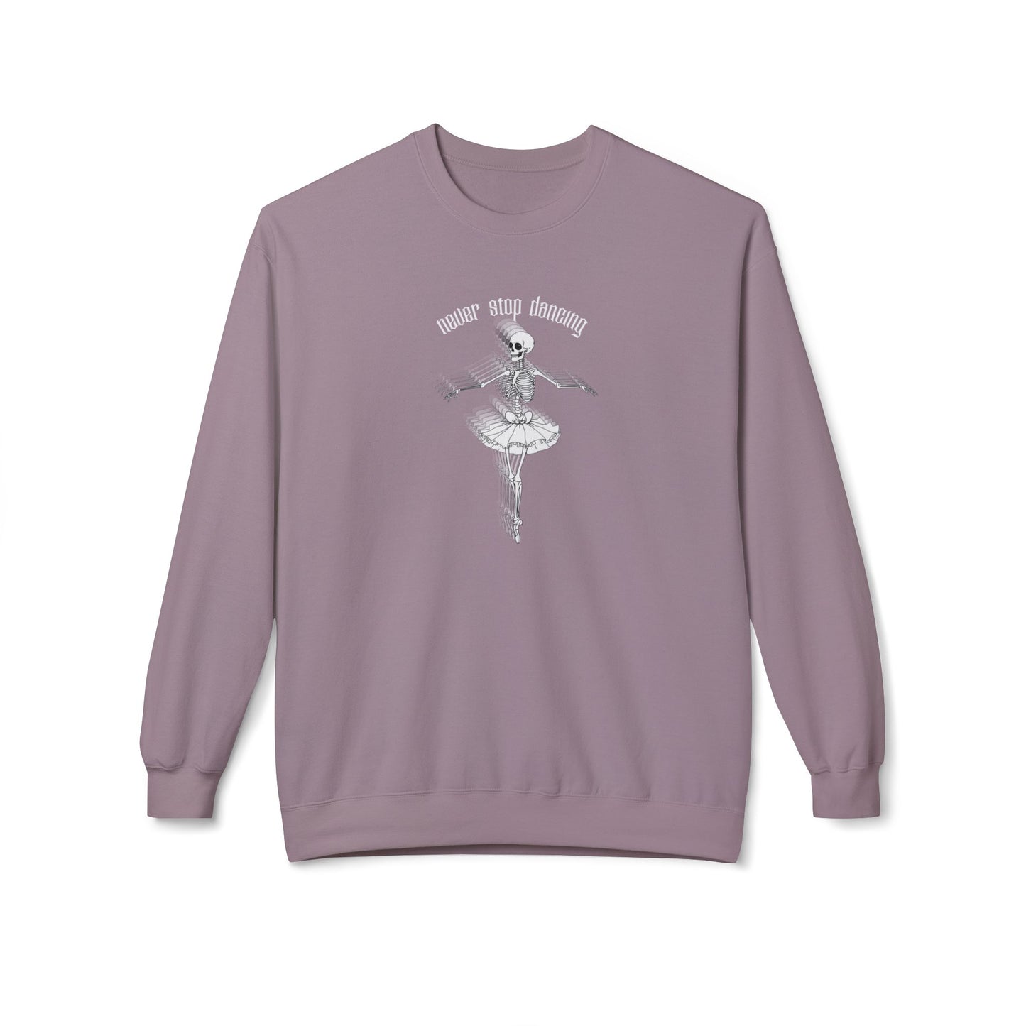 Never Stop Dancing Sweatshirt