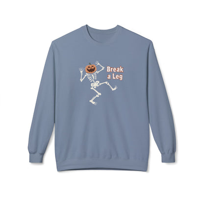 Break a Leg Sweatshirt