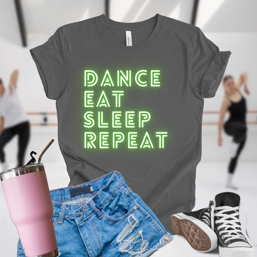 Dance Eat Sleep Repeat Green