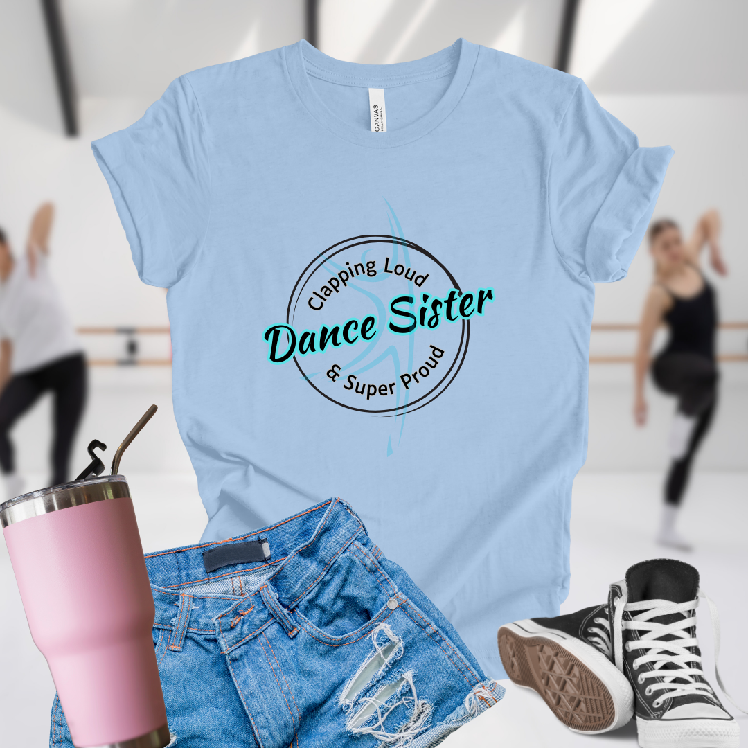 Dance Sister Super Proud