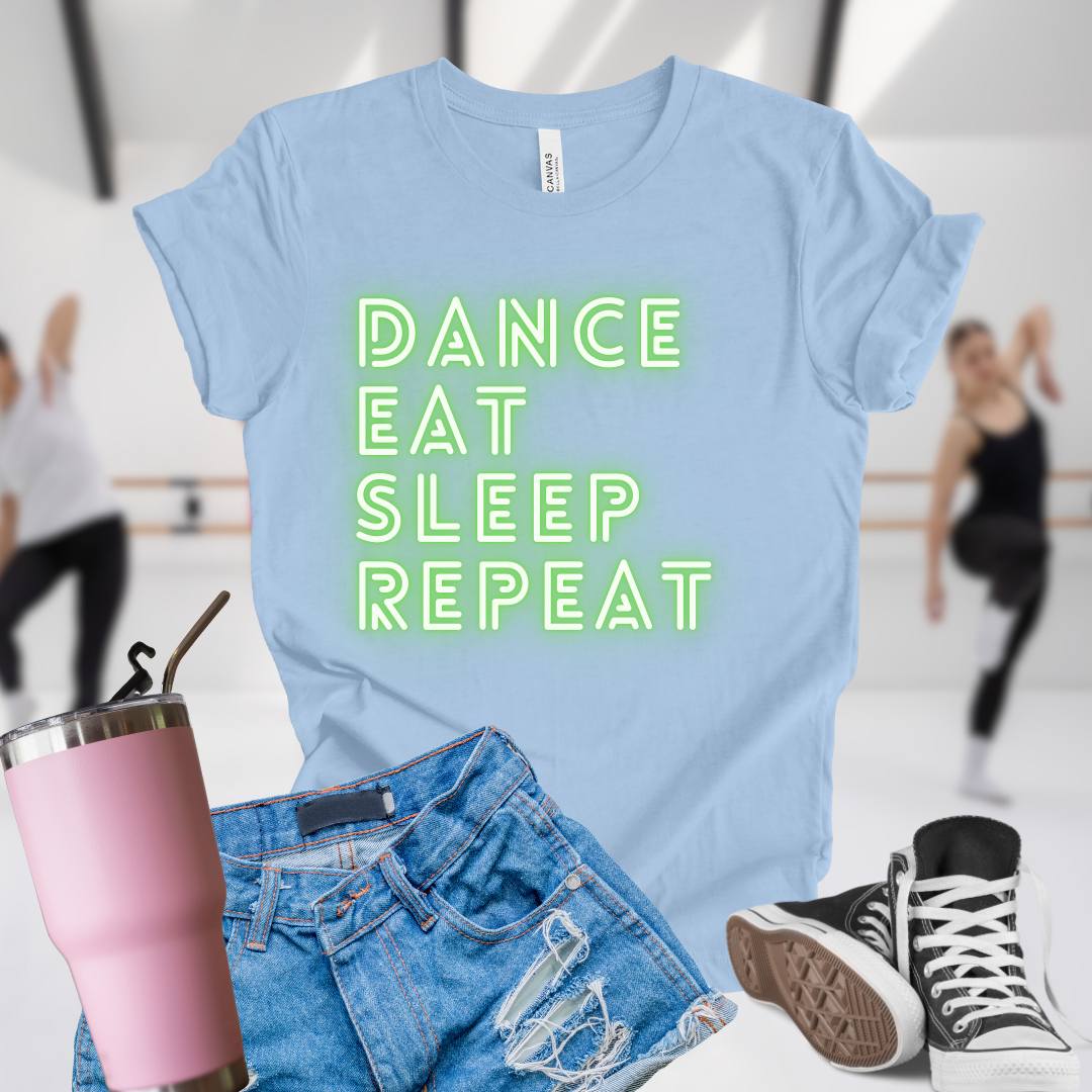 Dance Eat Sleep Repeat Green