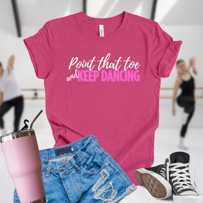 Point That Toe and Keep Dancing
