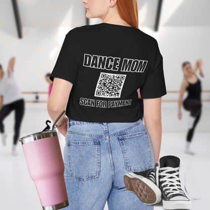 Dance Mom Scan for Payment (Back Print)