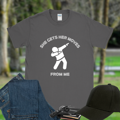 She gets her moves from me