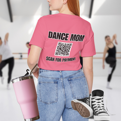 Dance Mom Scan for Payment (Back Print)
