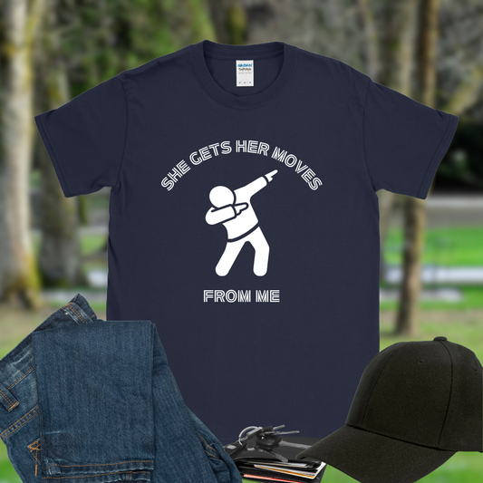 She gets her moves from me