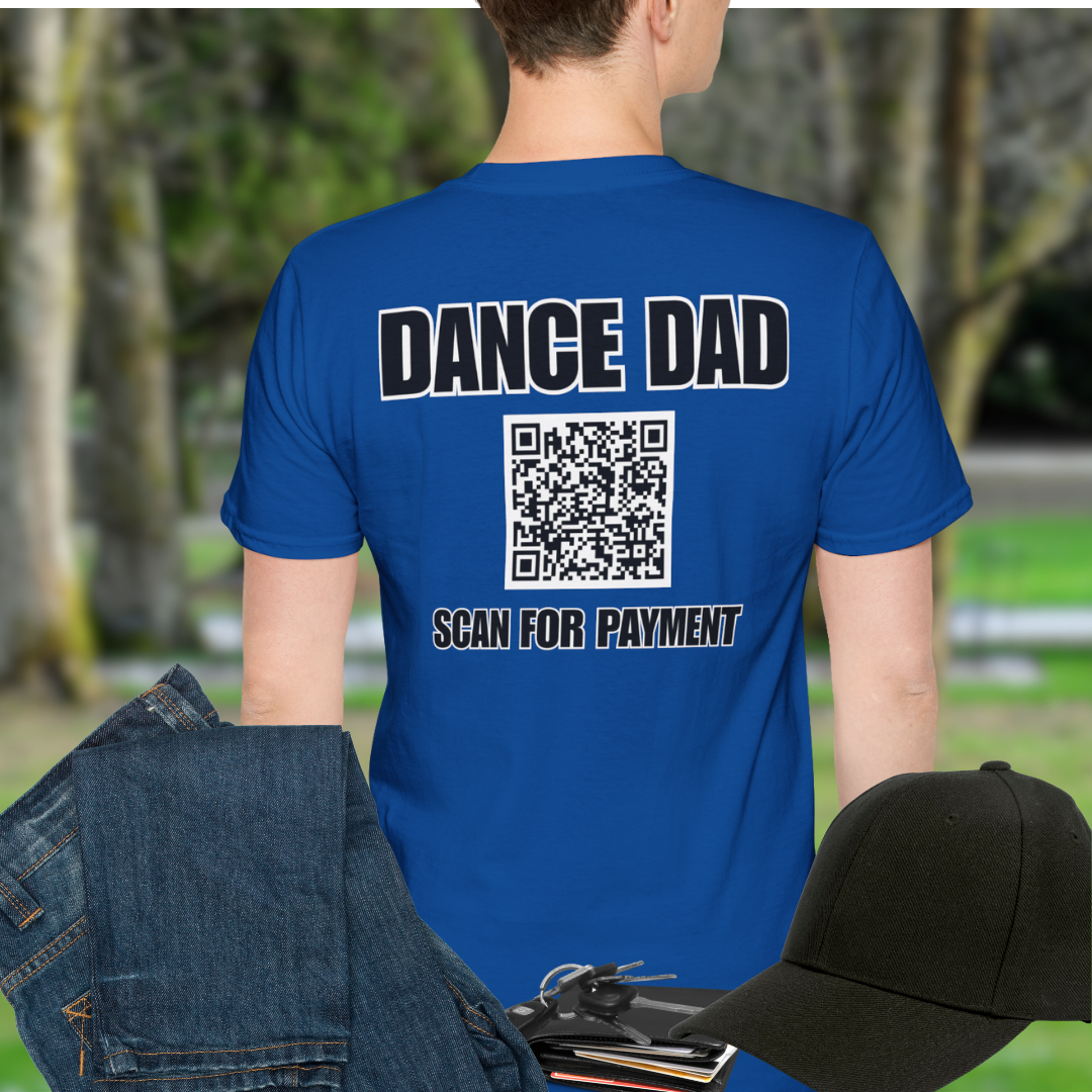 Dance Dad Scan for Payment (Back Print)