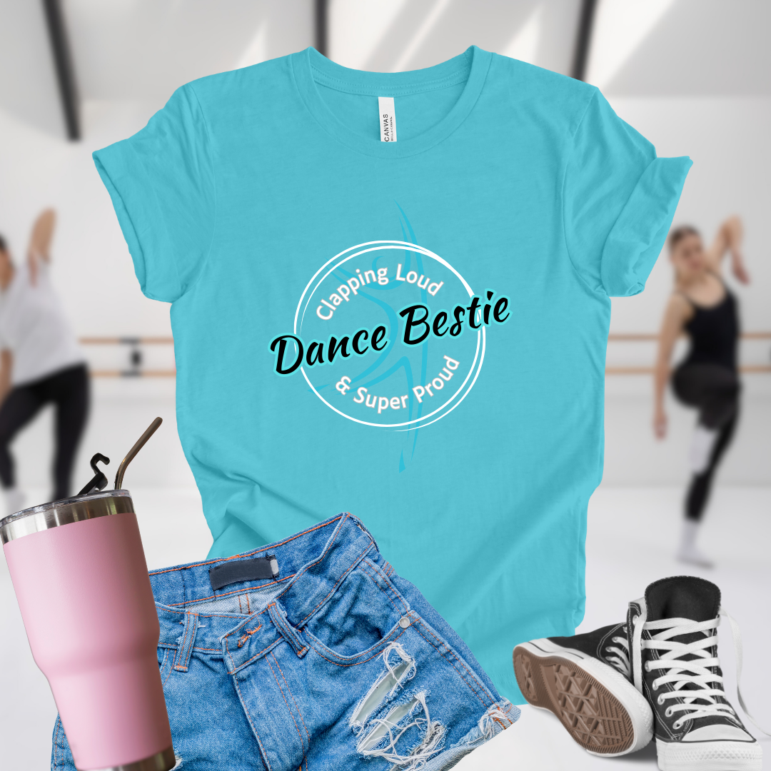 Dance Bestie Super Proud