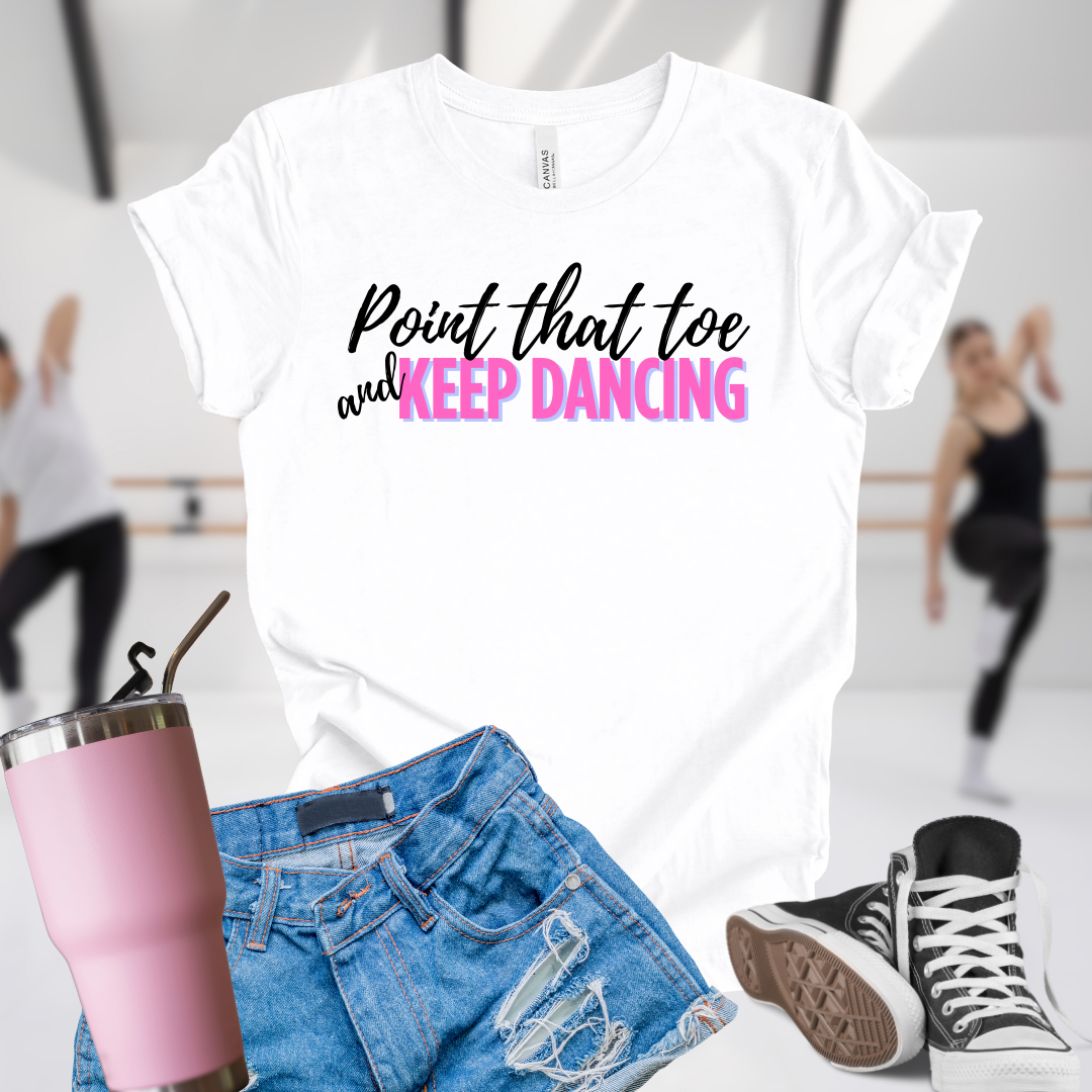 Point That Toe and Keep Dancing